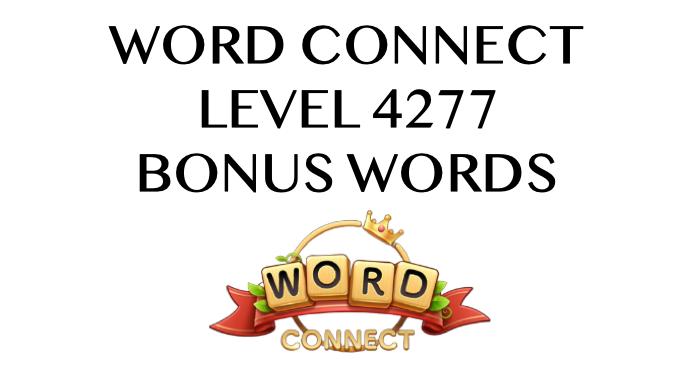 word connect level 4277 answers