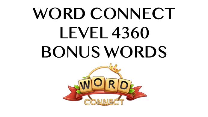 word connect level 4360 answers