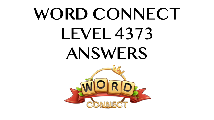 Word Connect Level 4373 Answers