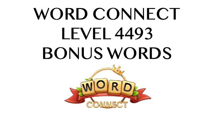 word connect level 4493 answers