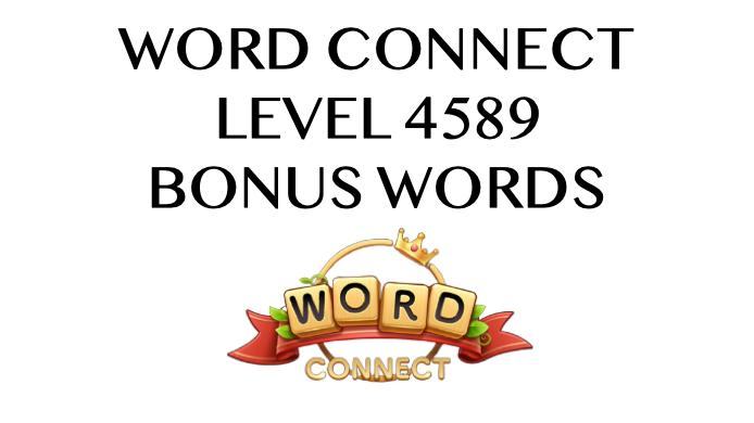 word connect level 4589 answers