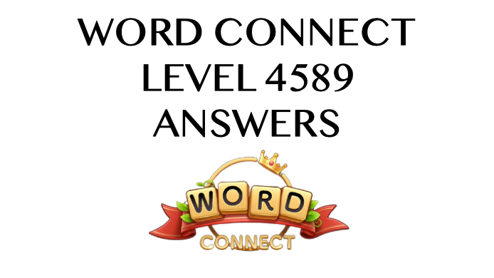 Word Connect Level 4589 Answers