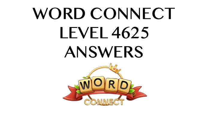 Word Connect Level 4625 Answers