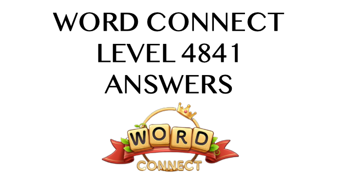 Word Connect Level 4841 Answers