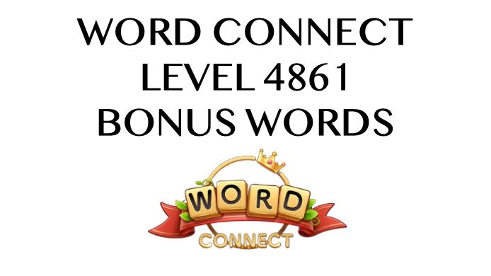 word connect level 4861 answers