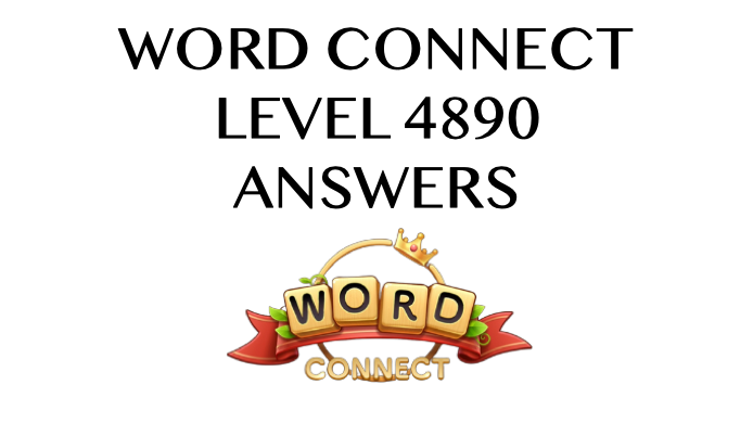 Word Connect Level 4890 Answers