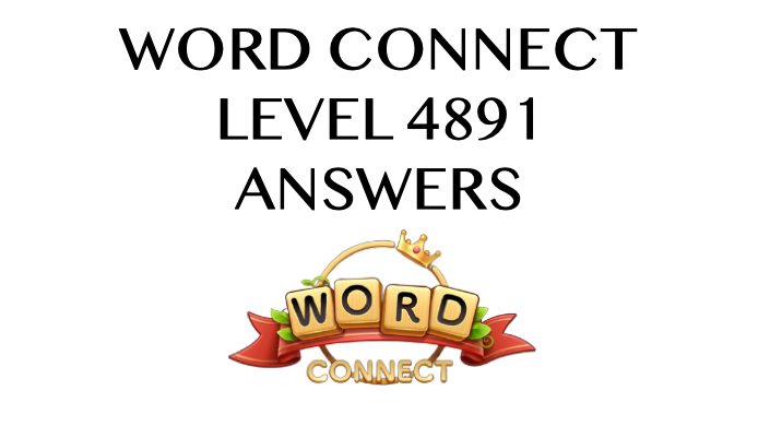 Word Connect Level 4891 Answers