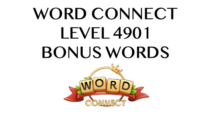 word connect level 4901 answers