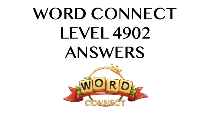 Word Connect Level 4902 Answers