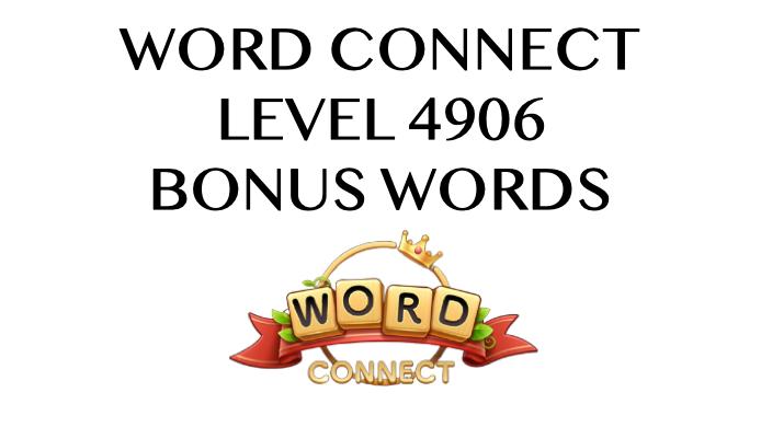 word connect level 4906 answers