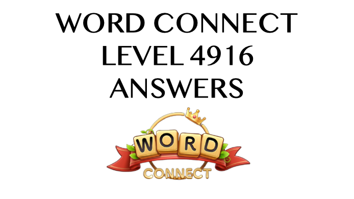 Word Connect Level 4916 Answers