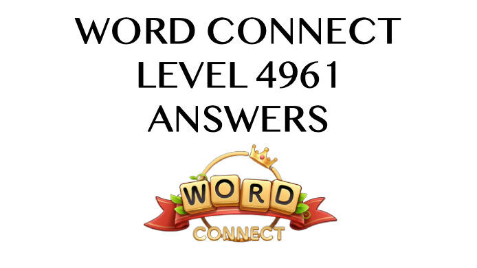 Word Connect Level 4961 Answers