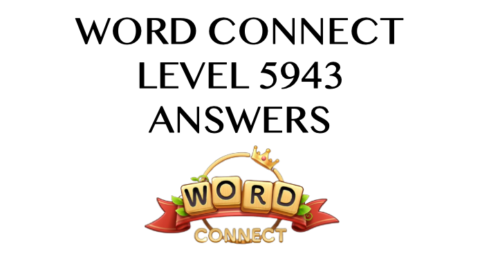 Word Connect Level 5943 Answers