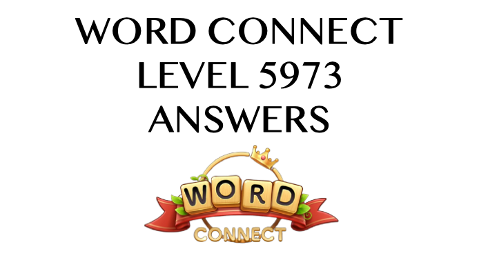 Word Connect Level 5973 Answers